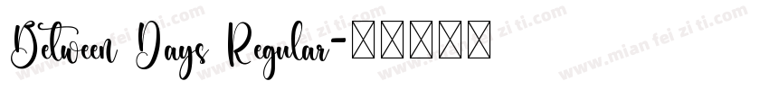 Between Days Regular字体转换
